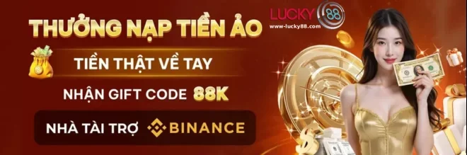 Giới thiệu chương trình khuyến mãi LUCKY88 Casino Online